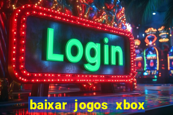 baixar jogos xbox 360 rgh torrent